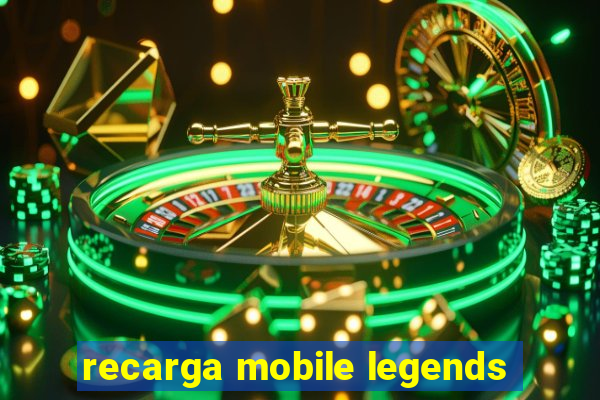 recarga mobile legends